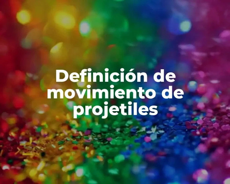 Definición de movimiento de projetiles
