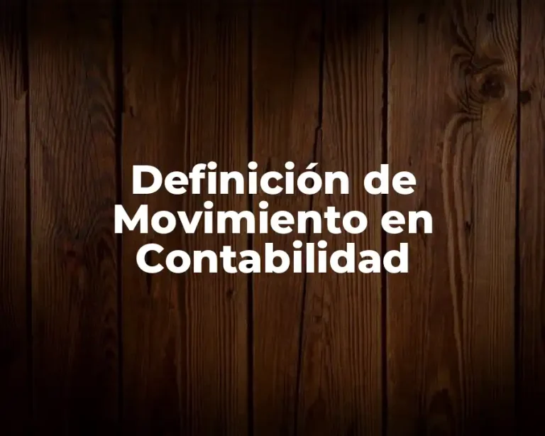 Definición de Movimiento en Contabilidad