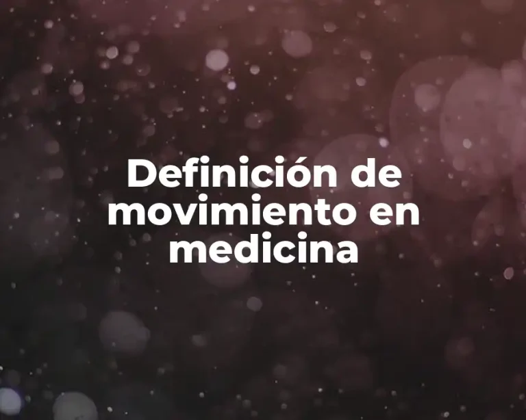 Definición de movimiento en medicina