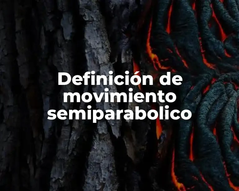 Definición de movimiento semiparabolico