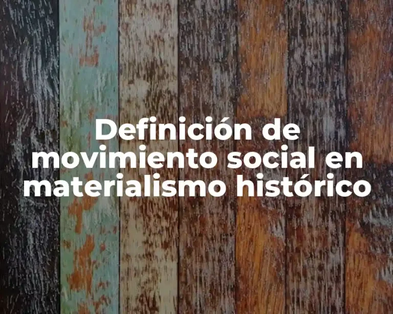 Definición de movimiento social en materialismo histórico
