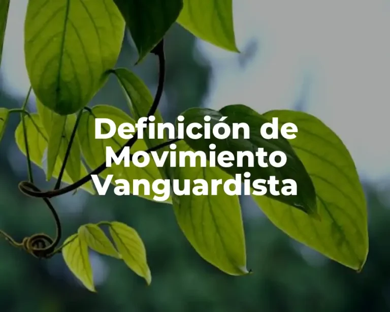 Definición de Movimiento Vanguardista