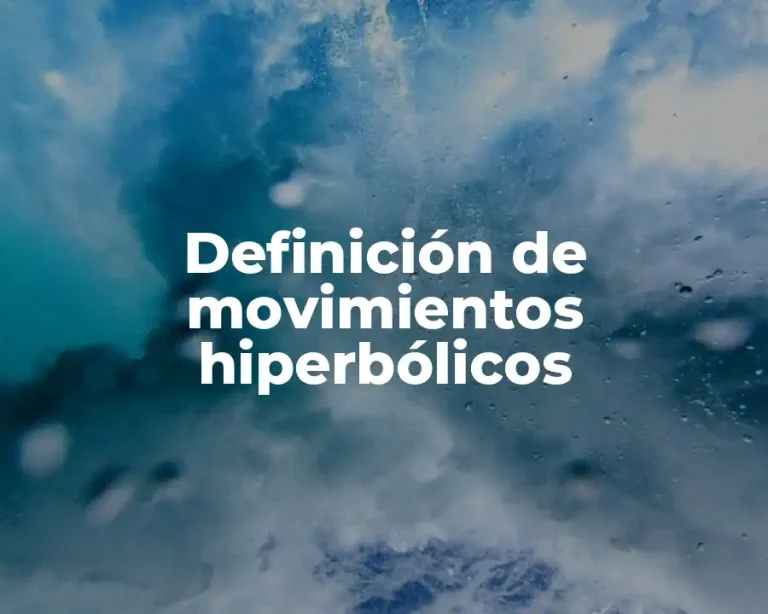 Definición de movimientos hiperbólicos