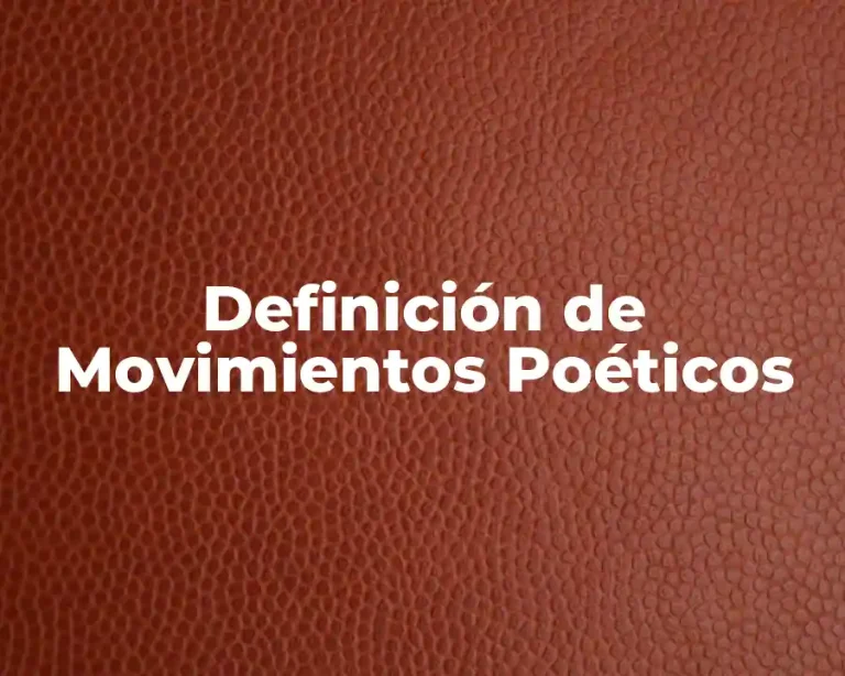 Definición de Movimientos Poéticos