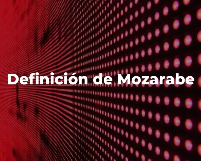 Definición de Mozarabe