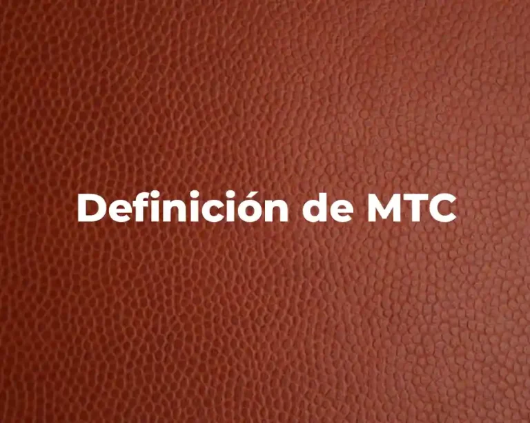 Definición de MTC