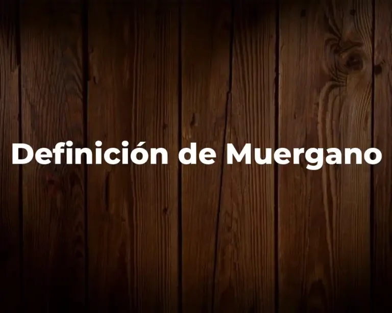Definición de Muergano