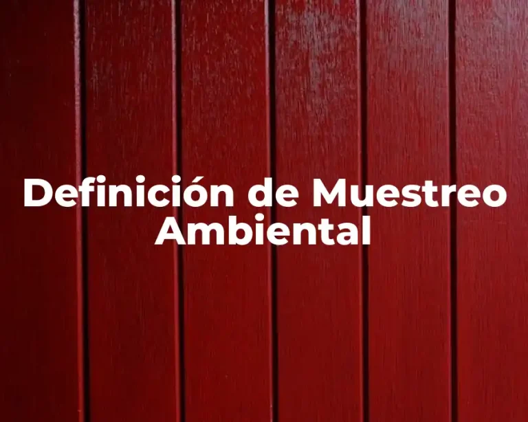 Definición de Muestreo Ambiental