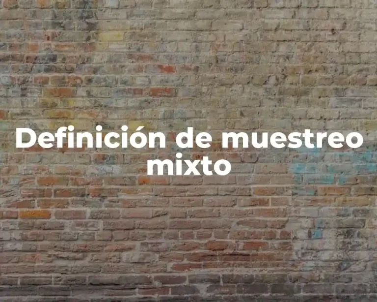 Definición de muestreo mixto