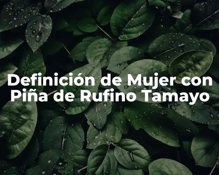 Definición de Mujer con Piña de Rufino Tamayo