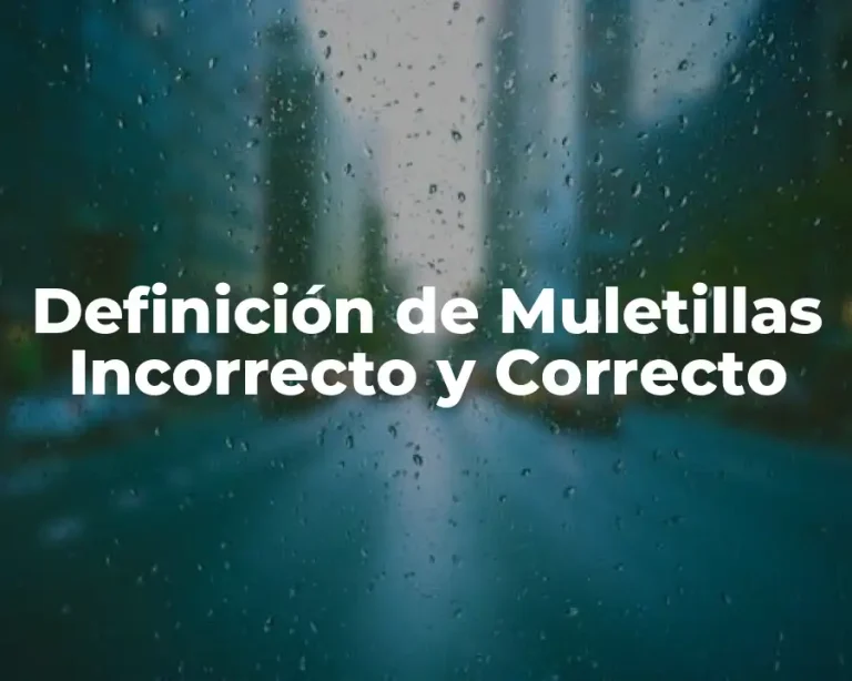Definición de Muletillas Incorrecto y Correcto