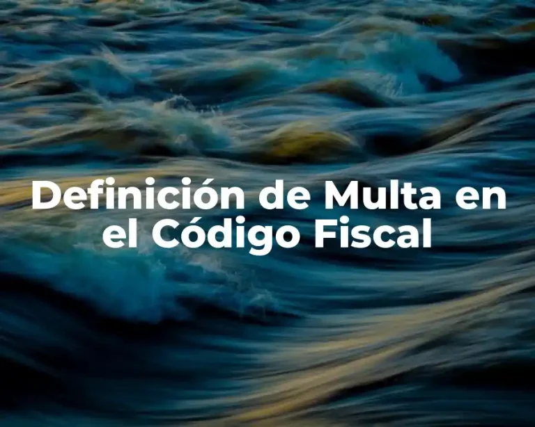 Definición de Multa en el Código Fiscal