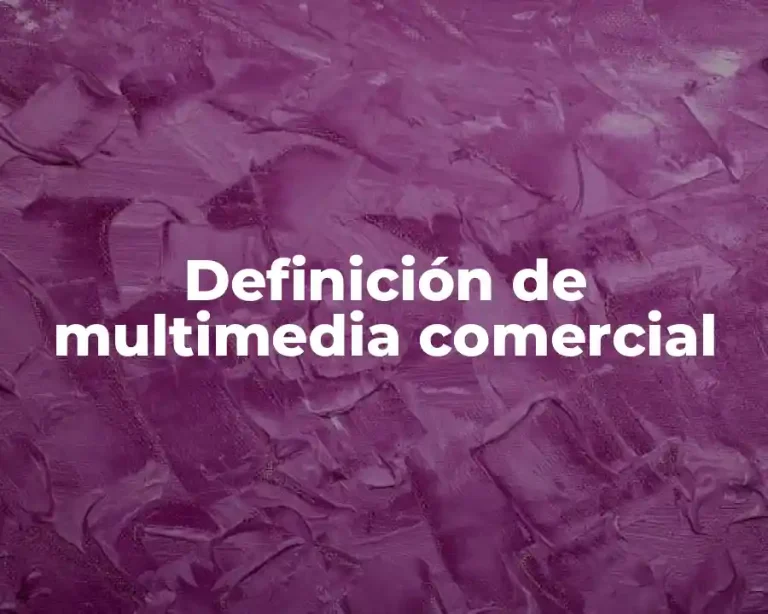 Definición de multimedia comercial