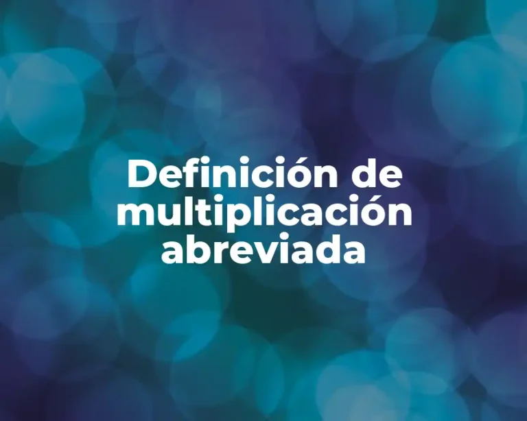 Definición de multiplicación abreviada