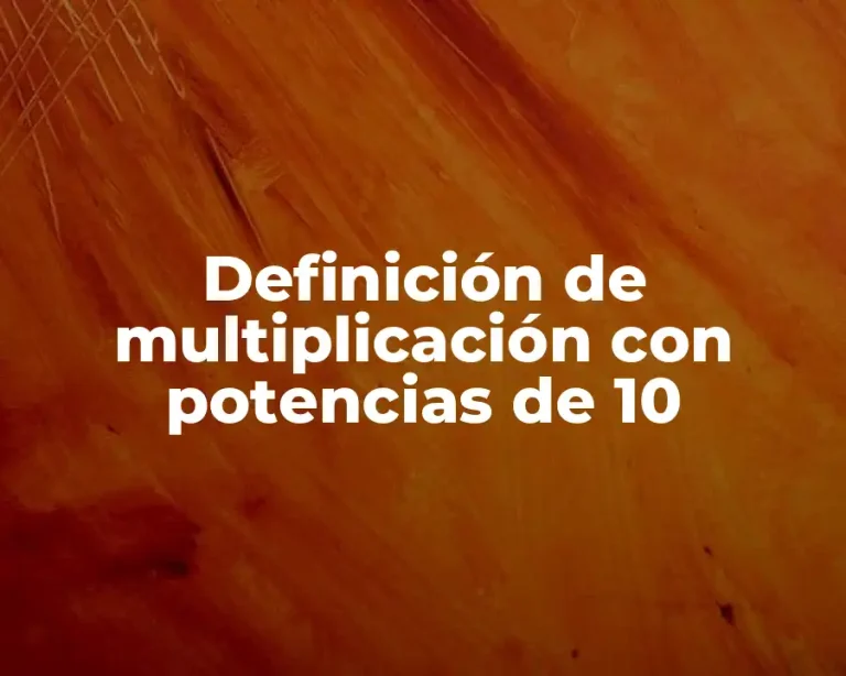 Definición de multiplicación con potencias de 10