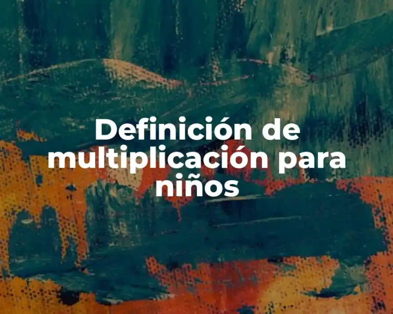 Definición de multiplicación para niños