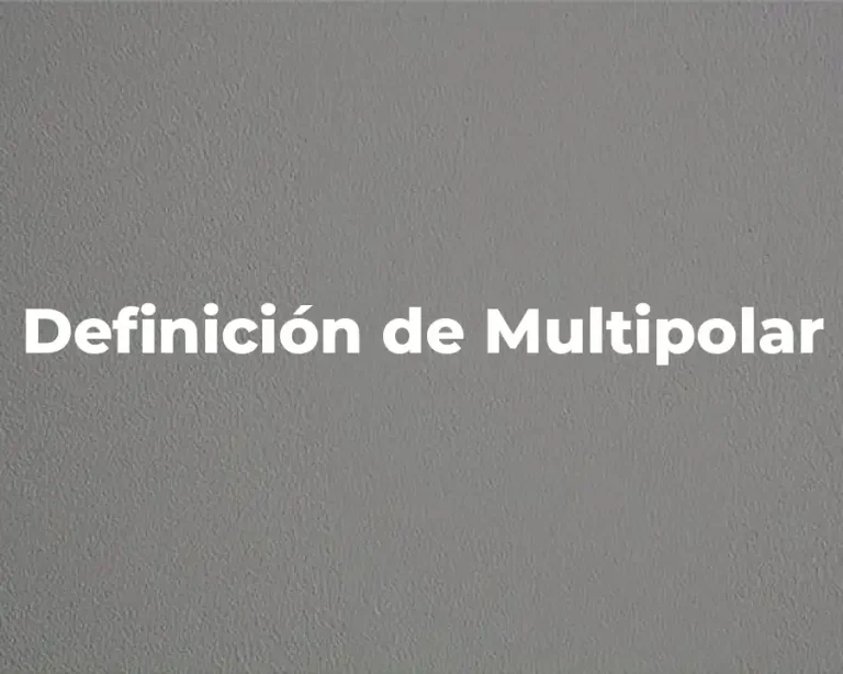 Definición de Multipolar