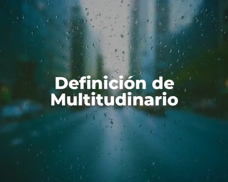 Definición de Multitudinario