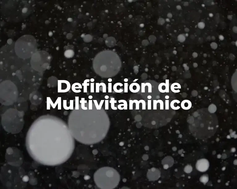 Definición de Multivitaminico