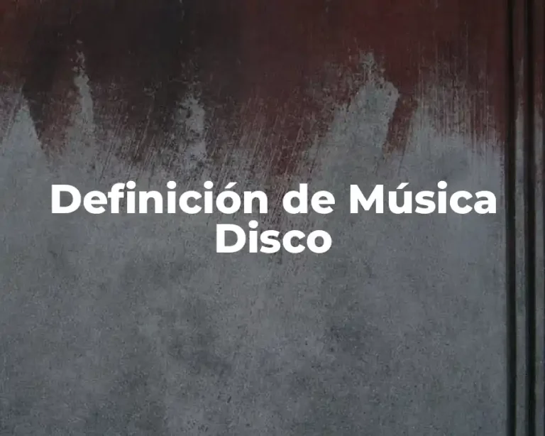 Definición de Música Disco