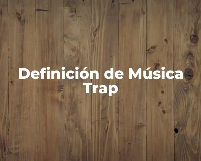 Definición de Música Trap