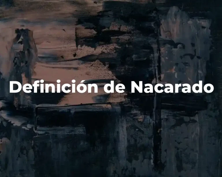 Definición de Nacarado