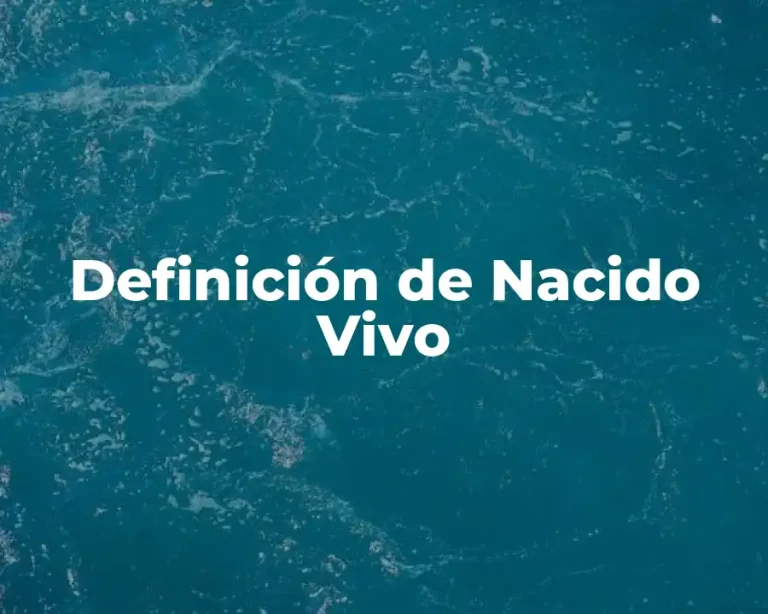 Definición de Nacido Vivo