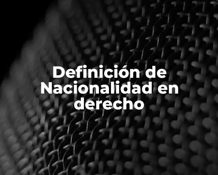 Definición de Nacionalidad en derecho