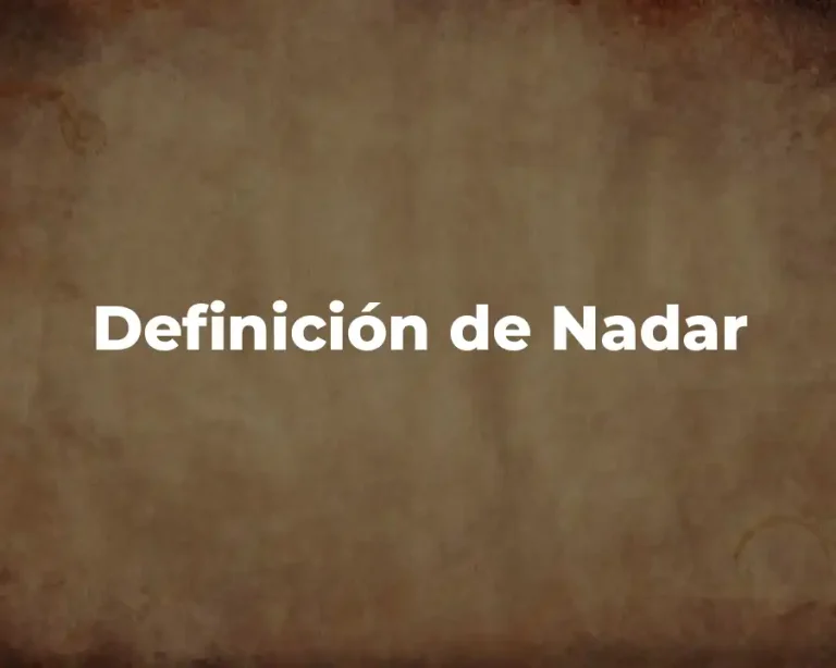 Definición de Nadar