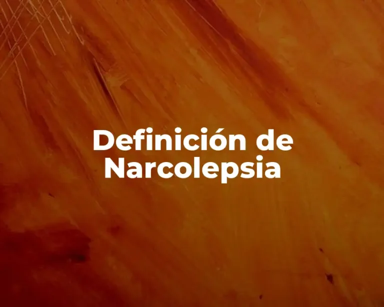 Definición de Narcolepsia