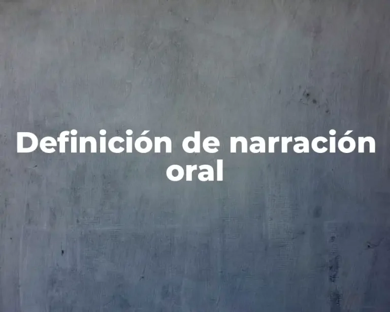 Definición de narración oral
