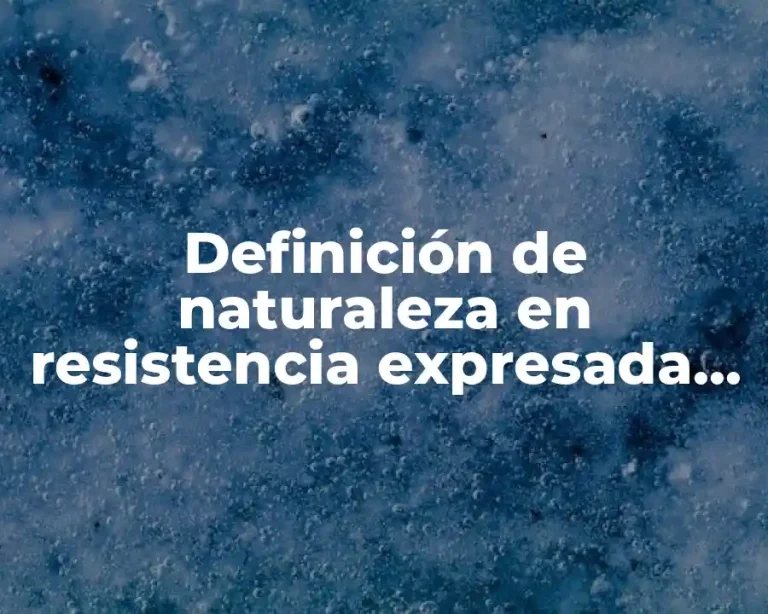 Definición de naturaleza en resistencia expresada en una imagen