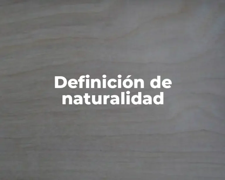 Definición de naturalidad