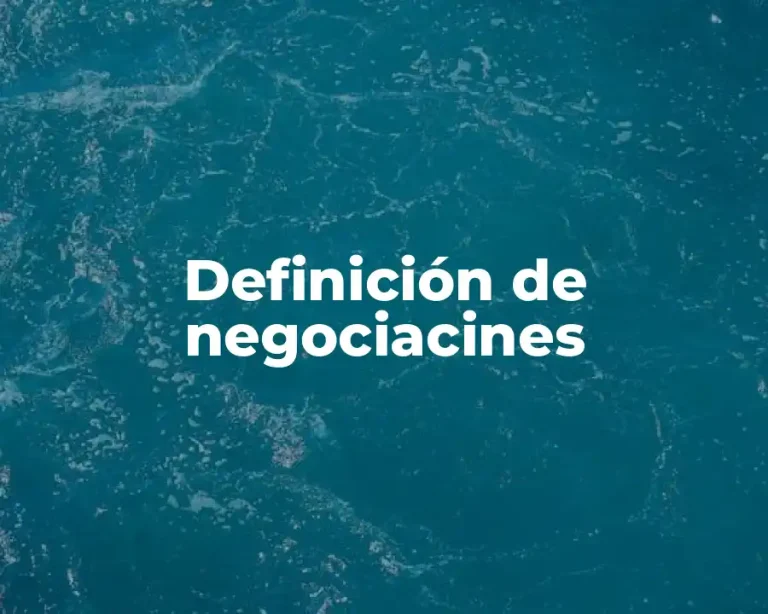 Definición de negociacines