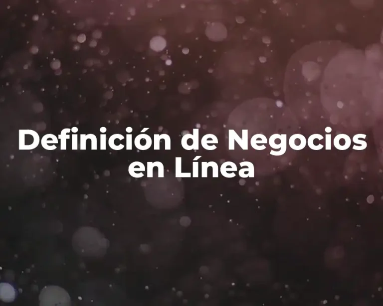 Definición de Negocios en Línea