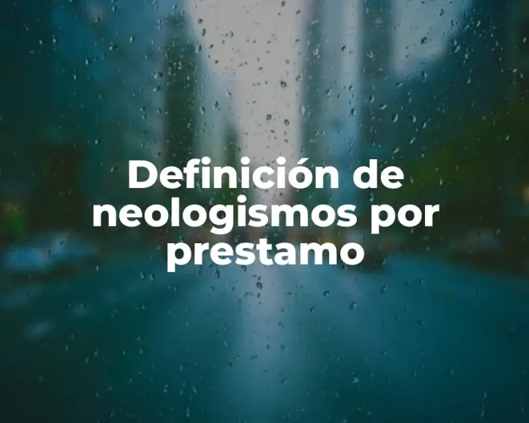 Definición de neologismos por prestamo