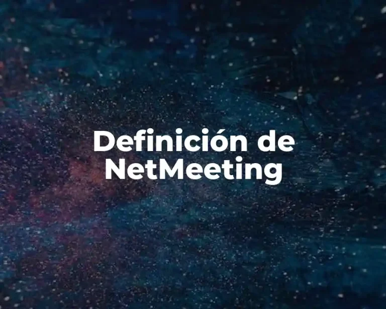 Definición de NetMeeting