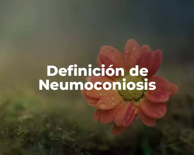 Definición de Neumoconiosis