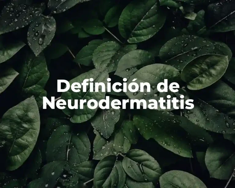 Definición de Neurodermatitis