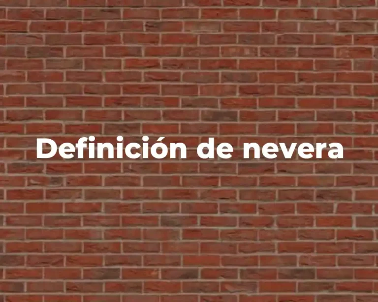 Definición de nevera