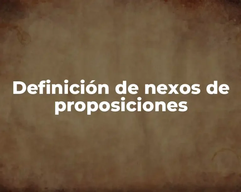 Definición de nexos de proposiciones