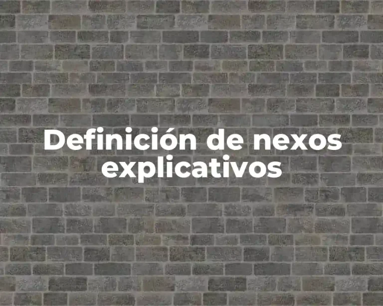 Definición de nexos explicativos
