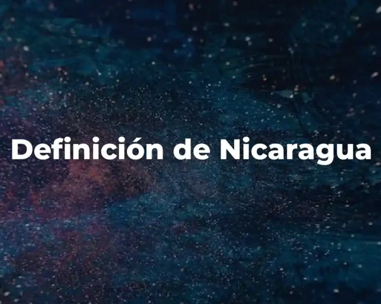 Definición de Nicaragua