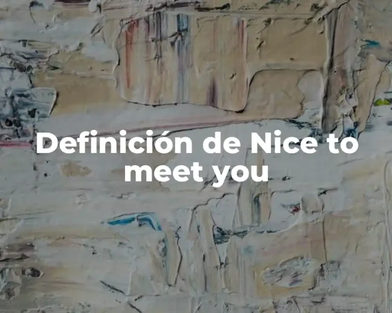 Definición de Nice to meet you