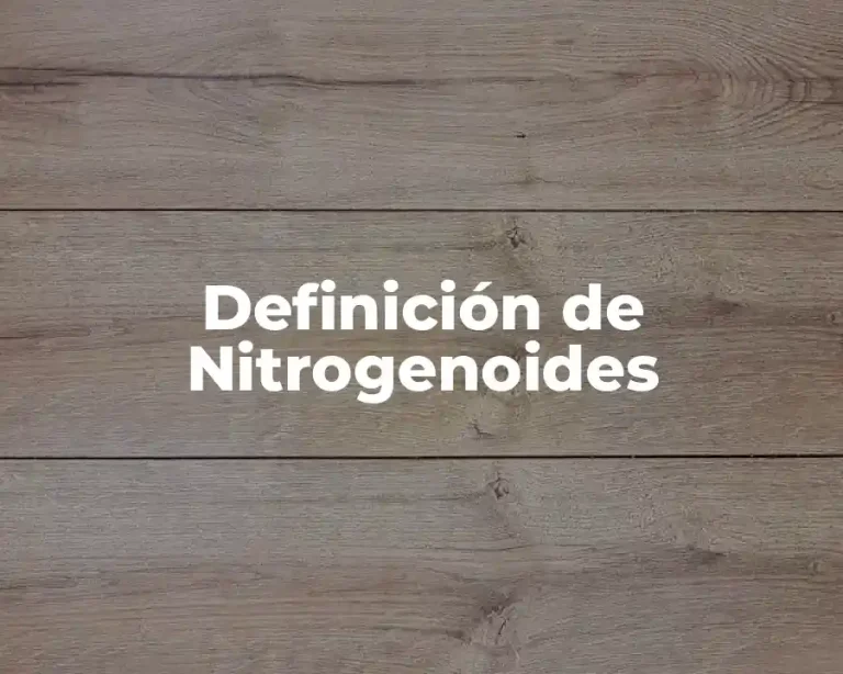 Definición de Nitrogenoides