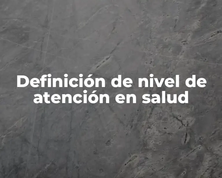 Definición de nivel de atención en salud