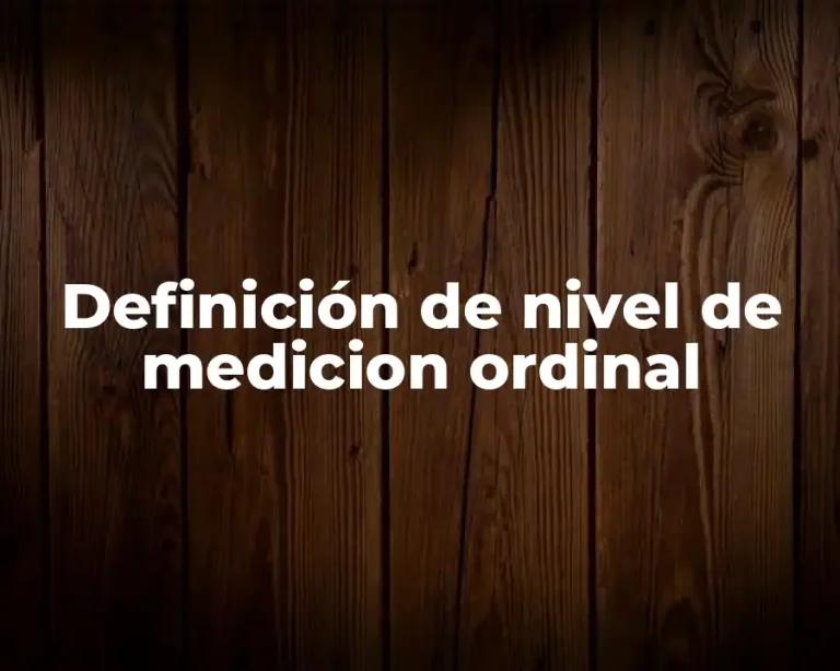 Definición de nivel de medicion ordinal