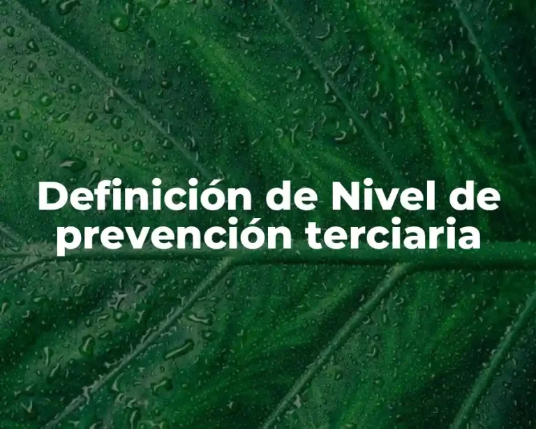 Definición de Nivel de prevención terciaria