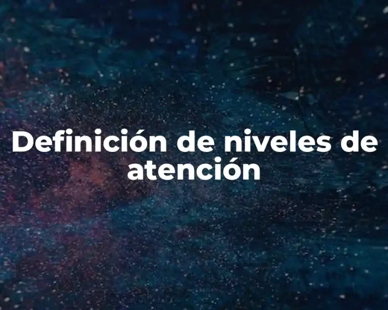 Definición de niveles de atención