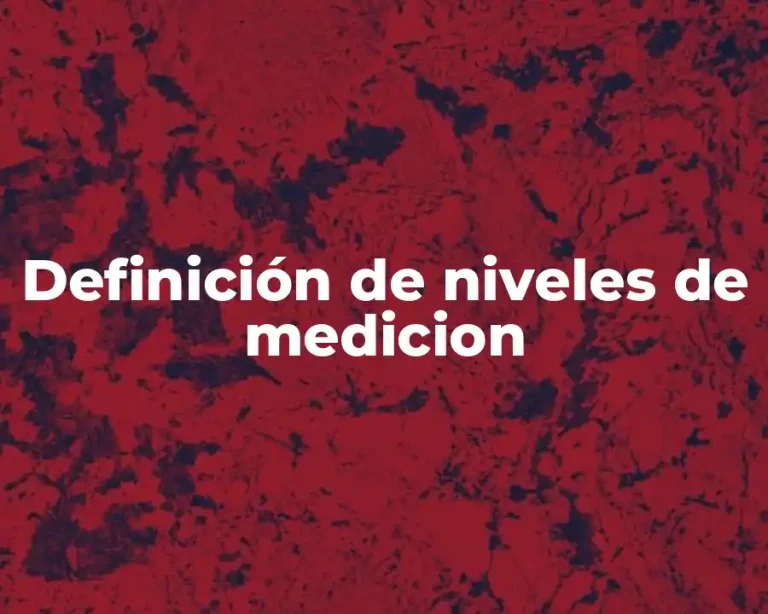 Definición de niveles de medicion